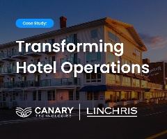 See How Linchris Hotels Transformed Hospitality Operations with Canary